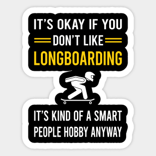 Smart People Hobby Longboarding Longboard Longboarder Sticker